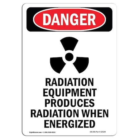 Signmission OSHA Danger Sign, Radiation Equipment, 24in X 18in Decal, 18" W, 24" H, Portrait OS-DS-D-1824-V-2524